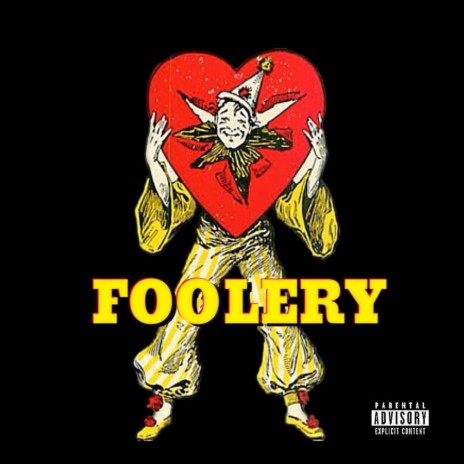 FOOLERY | Boomplay Music