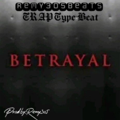 Betrayal Trap Type Beat | Boomplay Music