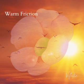 Warm Friction