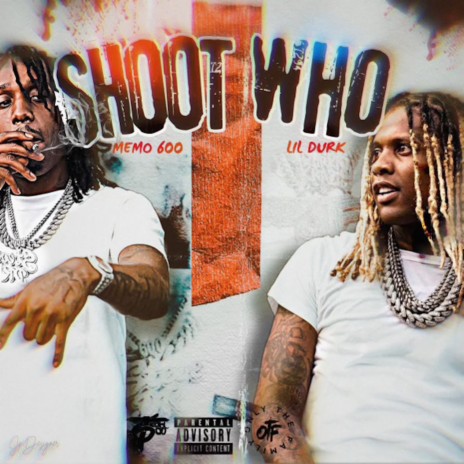 Shoot Who ft. lil durk