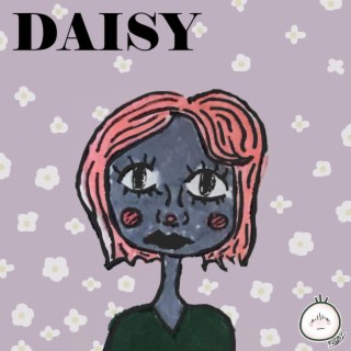 Daisy lyrics | Boomplay Music