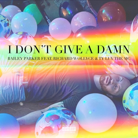 I Don't Give a Damn ft. Richard Wollyce & Ty Luv the MC | Boomplay Music