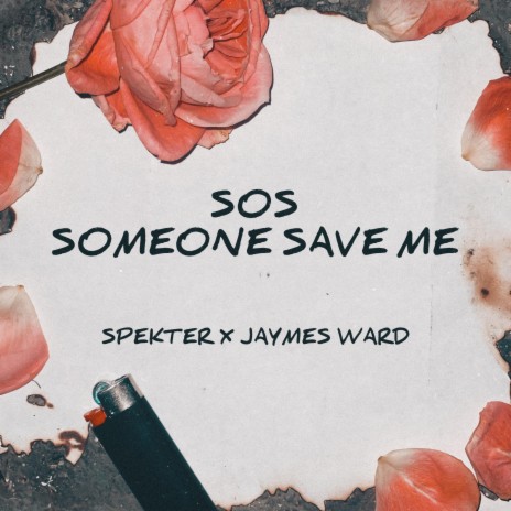 SOS (Someone Save Me) ft. Jaymes Ward | Boomplay Music