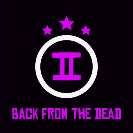 Back from the Dead | Boomplay Music