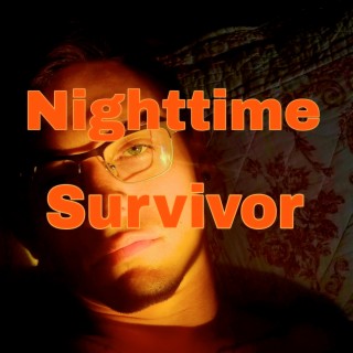 Nighttime Survivor