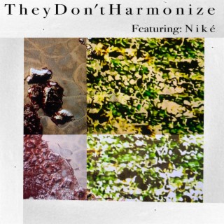 They Don't Harmonize