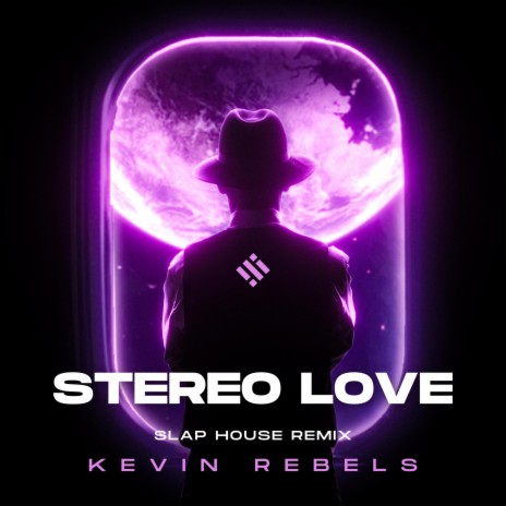 STEREO LOVE (Kevin Rebels Slap House Remix) | Boomplay Music