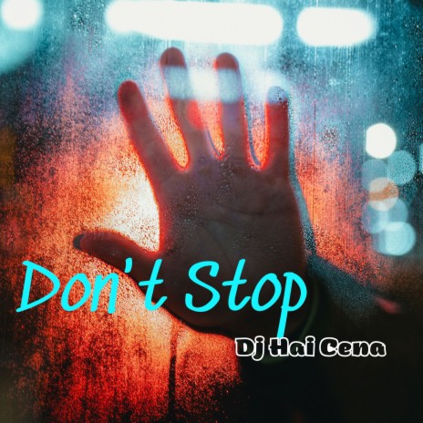 Don't Stop | Boomplay Music