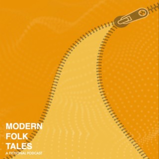 Zippers - Modern Folktales Episode 4