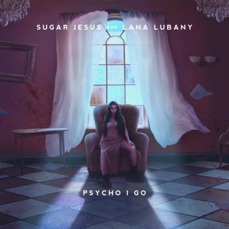Psycho I Go ft. Lana Lubany | Boomplay Music