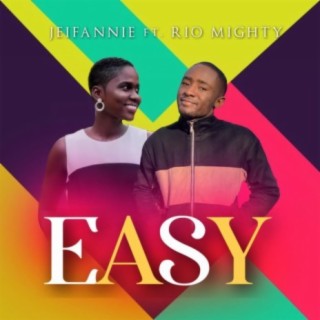 Easy (feat. Rio Mighty)