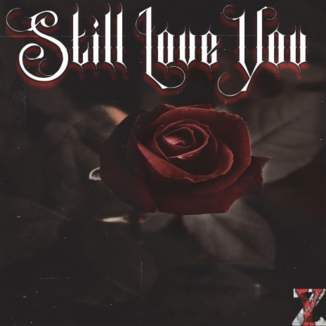 Still Love You ft. Leb | Boomplay Music