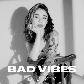 Bad Vibes