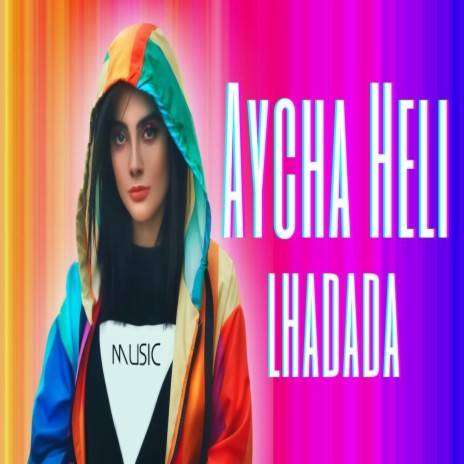 Aycha Hali Lhadada | Boomplay Music