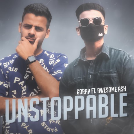 UNSTOPPABLE (feat. Awesome Ash) | Boomplay Music