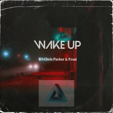 Wake Up ft. Frost | Boomplay Music