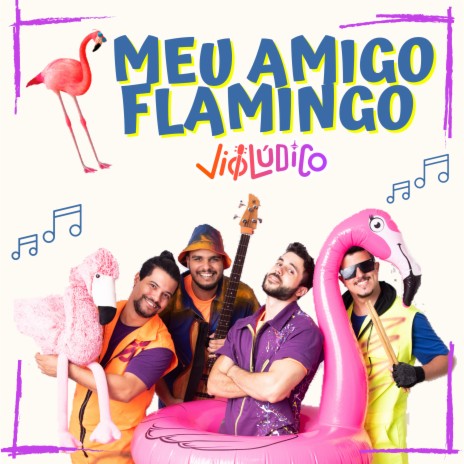 Meu Amigo Flamingo | Boomplay Music