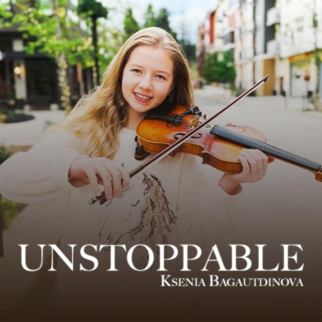 Unstoppable (Violin Cover) | Boomplay Music