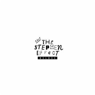 The Stephen Effect (Deluxe)