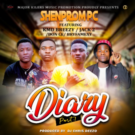 Shenprom PC diary 1 ft kmd,bryfamexy,Jack 2,don trezzy | Boomplay Music