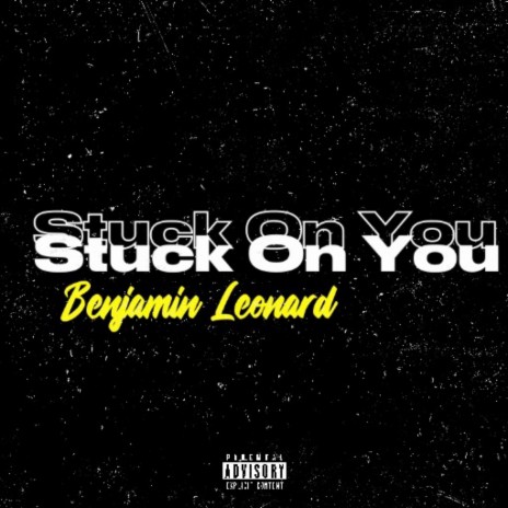 Stuck On You | Boomplay Music