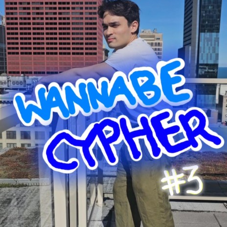 WANNABE CYPHER #3 | Boomplay Music