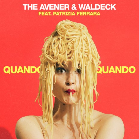 Quando Quando ft. Waldeck & Patrizia Ferrara | Boomplay Music