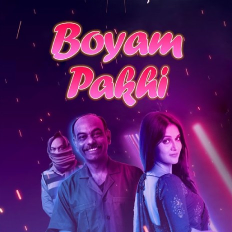 Boyam Pakhi | Boomplay Music