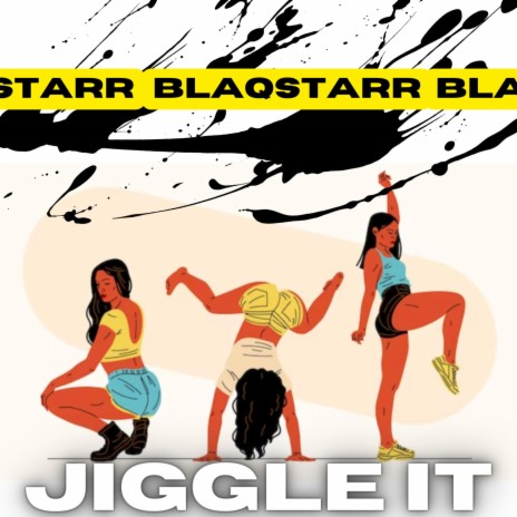 Jiggle it | Boomplay Music