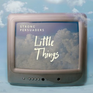 Little Things