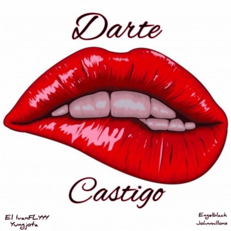 Darte castigo ft. Johnmillionnns | Boomplay Music