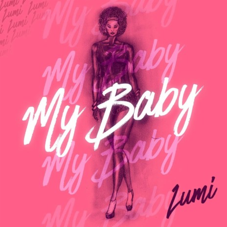 My Baby | Boomplay Music