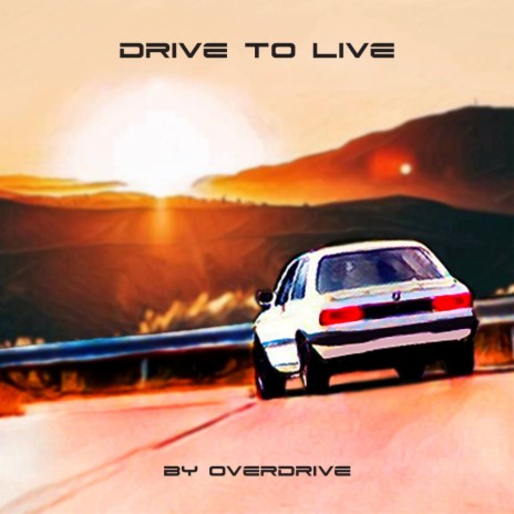Drive to Live