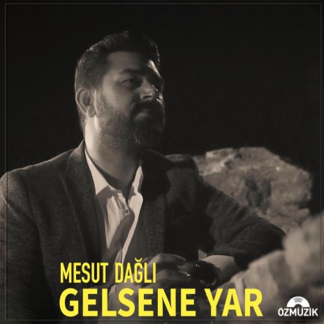 Gelsene Yar | Boomplay Music