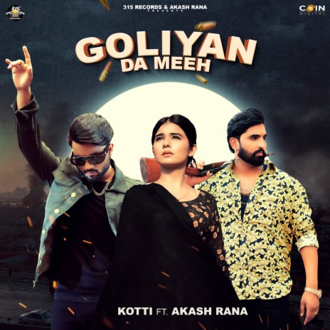 Goliyan Da Meeh ft. Akash Rana | Boomplay Music