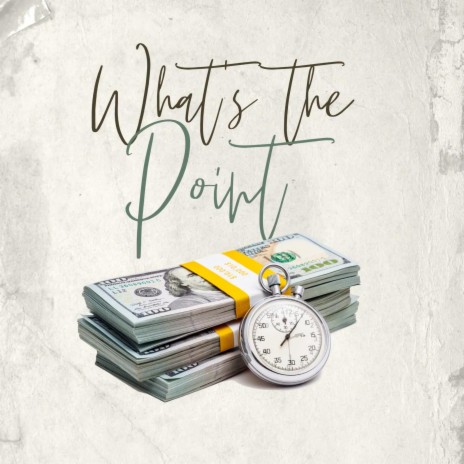 Whats The Point | Boomplay Music