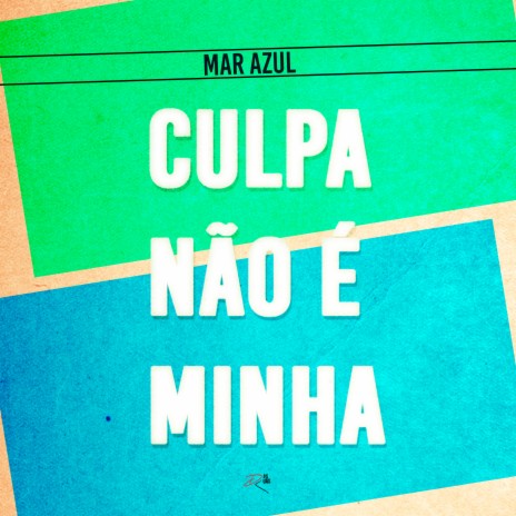 Culpa Não é Minha | Boomplay Music