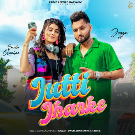 Jutti Jharke ft. Sweta Chauhan | Boomplay Music