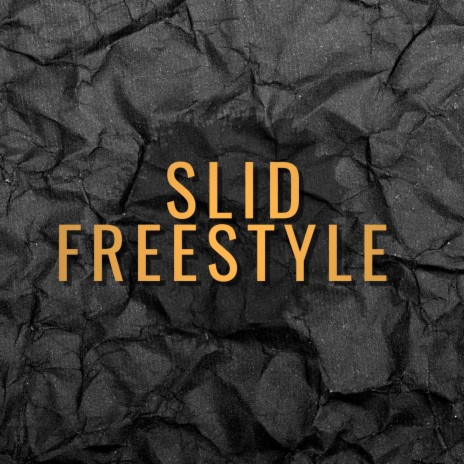 Slid Freestyle