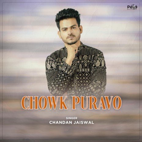 Chowk Puravo | Boomplay Music