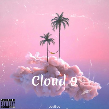 Cloud 9 | Boomplay Music