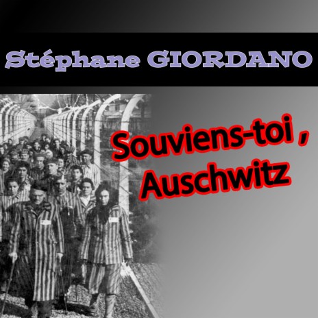 Souviens-toi, Auschwitz