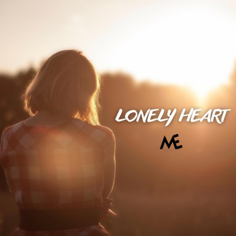 Lonely Heart | Boomplay Music
