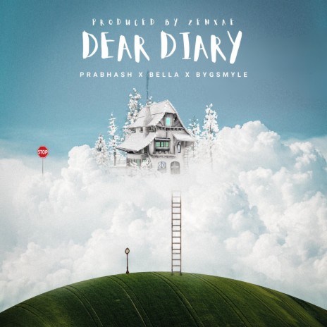 Dear Diary ft. Byg Smyle, Prabhash Joshi & Zenxae | Boomplay Music