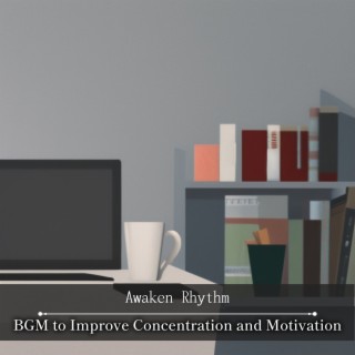 Bgm to Improve Concentration and Motivation