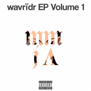 wavrïdr EP Volume 1
