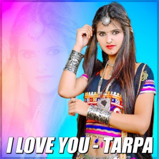 I Love You - Tarpa