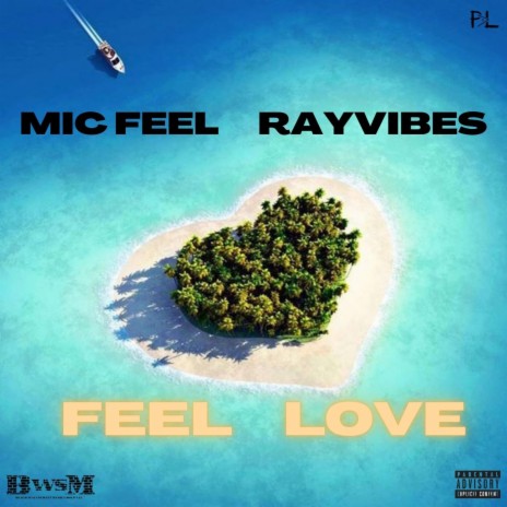 FEEL LOVE | Boomplay Music