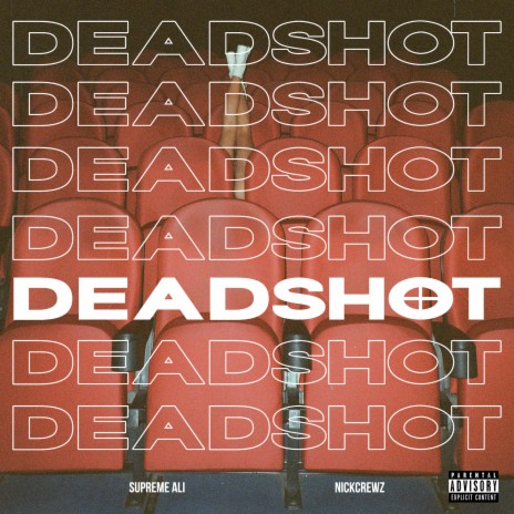 Deadshot ft. Nickcrewz | Boomplay Music