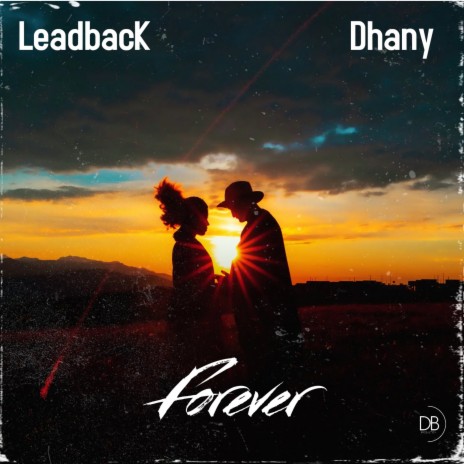 Forever ft. Dhany | Boomplay Music